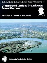 Contaminated Land and Groundwater: Future Directions