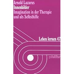 Innenbilder. Imagination in der Therapie und als Selbsthilfe