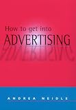 How to Get into Advertising
