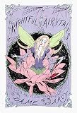 Dame Darcy's Frightful Fairy Tales