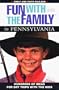 Fun with the Family in Pennsylvania: Hundreds of Ideas for Day Trips with the Kids