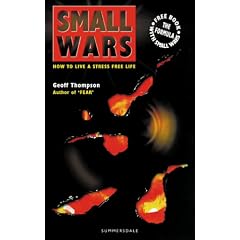 Small Wars: How to Live a Stress Free Life