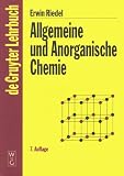 Allgemeine und Anorganische Chemie - Ein Lehrbuch f&uuml;r Studenten mit Nebenfach Chemie - 7., &uuml;berarbeitete Auflage. - Erwin Riedel