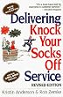 Delivering Knock Your Socks Off Service (Revised)