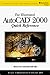 Illustrated AutoCAD 2000 Quick Reference