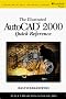 The Illustrated AutoCAD 2000 Quick Reference.