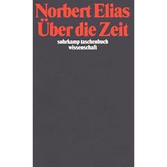 �ber die Zeit: Arbeiten zur Wissenssoziologie II (suhrkamp taschenbuch wissenschaft)