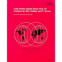 Lotus Domino Intranet Starter Pack 2.0 Cookbook for IBM Netfinity Servers and PC Servers