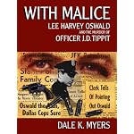 With Malice: Lee Harvey Oswald and the Murder of Officer J.D. Tippit book cover