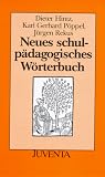 Produkt-Bild: Neues schulp&auml;dagogisches W&ouml;rterbuch