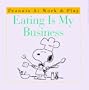 Eating Is My Business (Peanuts)