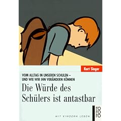 Die W�rde des Sch�lers ist antastbar