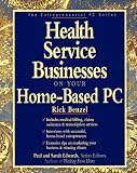 Health Service Businesses on Your Home Based PC