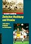 Zwischen Hochburg und Provinz. 100 Jahre Fu�ball in G�ttingen
