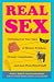 Real Sex: Titillating but True Tales Bizarre Fetishes Strange Compulsions Just Plain Weird