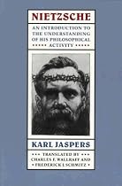 Nietzsche: An Introduction to the Understanding of His Philosophical Activity