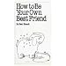 How to be Your Own Best Friend (Overcoming common problems)