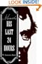 A. Lincoln: His Last 24 Hours
