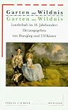 Garten und Wildnis. Landschaft im achtzehnten Jahrhundert.