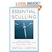 Essential Sculling: An Introduction to Basic Strokes, Equipment, Boat Handling, Technique, and Power