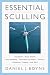 Основные Sculling: Введение в Основном Strokes, оборудование, лодка обработка, технология, и держава