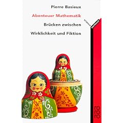 Abenteuer Mathematik. Br�cken zwischen Wirklichkeit und Fiktion.