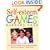 Self-esteem Games: 300 Fun Activities That Make Children Feel Good About Themselves