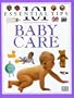 101 Essential Tips: Baby Care