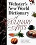 Webster's New World Dictionary of Culinary Arts (Trade Version)