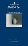 Nick Ward Plays: Apart from George, Strangeness of Others, Present, The AND Trouble Sleeping No. 1 (Faber Contemporary Classics)