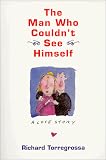 The Man Who Couldn't See Himself: A Love Story