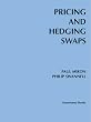 Pricing and Hedging Swaps