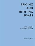 Review Euromoney Publications  / Pricing and Hedging Swaps