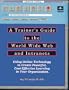 A Trainer's Guide to the World Wide Web and Intranets: Using Online Technology to Create Powerful, Cost-Effective Learning in Your Organization
