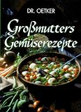 Gro&szlig;mutters Gem&uuml;serezepte - August (Dr. Oetker) Oetker