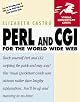 Perl and CGI for the World Wide Web, Second Edition (Visual QuickStart Guide)
