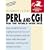Perl and CGI for the World Wide Web (Visual QuickStart Guides)
