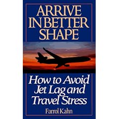 Arrive in Better Shape: How to Avoid Jet Lag and Travel Stress