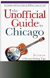 Unofficial Guide to Chicago (Frommer's Unofficial Guides)