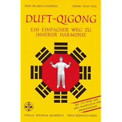 Duft- Qigong - Ein einfacher Weg zu innerer Harmonie