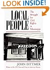 Local People: The Struggle for Civil Rights in Mississippi (Blacks in the New World)