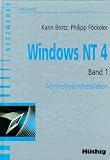 Windows NT 4, Bd.1, Installation, Administration