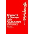 Treatment of Disease With Acupuncture (Treatment of Disease with Acupuncture) by  James Tin Yao So