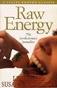 The New Raw Energy: The Revolutionary Bestseller