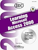 Learning Microsoft Access 2000 w/CD-ROM (Office 2000 Learning Series)