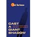Cast a Giant Shadow: The Story of Mickey Marcus Who Died to Save Jerusalem