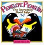 Penelope Penguin The Incredibly Good Baby