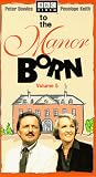 To the Manor Born 5
