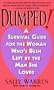 Dumped!: A Survival Guide for the Woman Who's Been Left by the Man She Loved