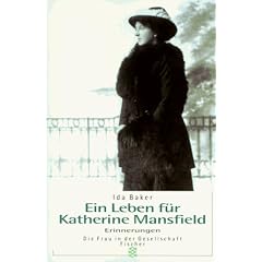 Ein Leben f�r Katherine Mansfield. Erinnerungen.